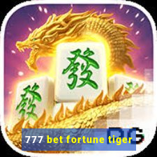 777 bet fortune tiger